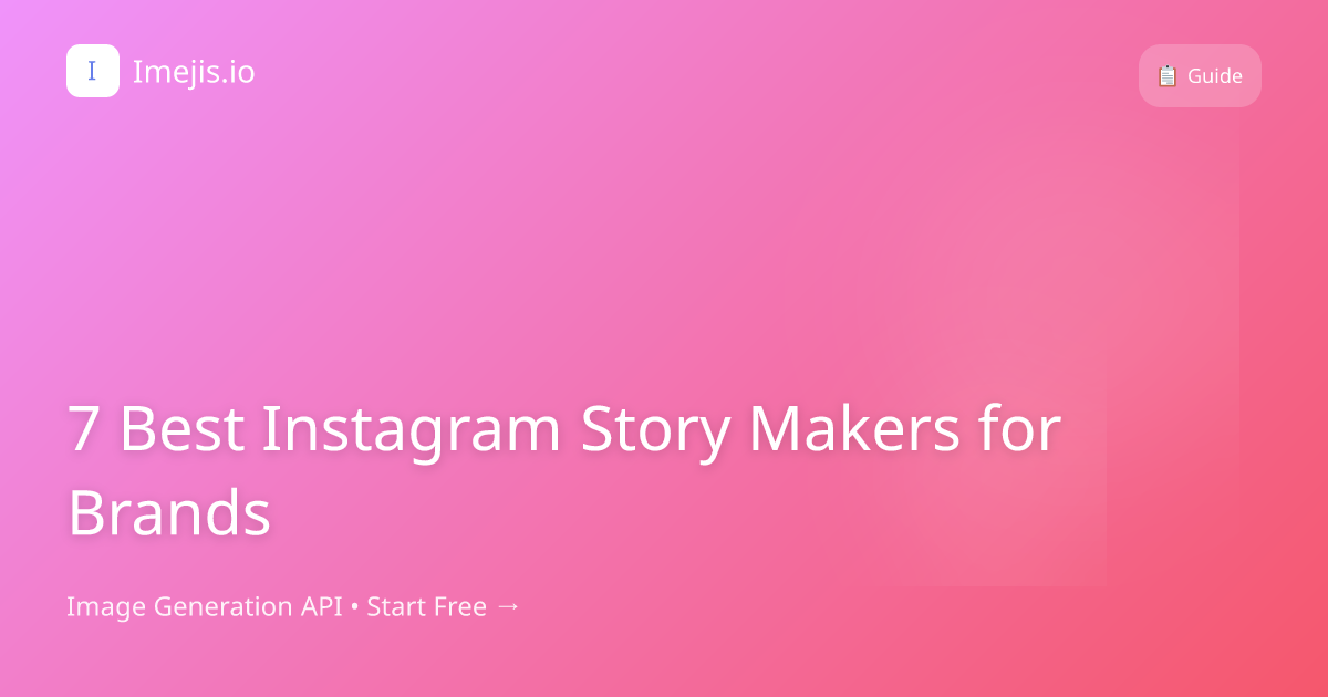 7 Best Instagram Story Makers for Brands