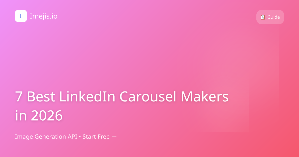 7 Best LinkedIn Carousel Makers in 2026
