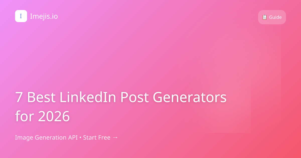 7 Best LinkedIn Post Generators for 2026