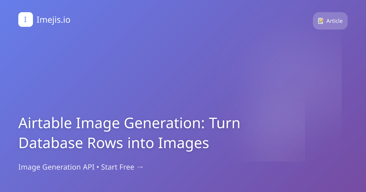 Airtable Image Generation: Turn Database Rows into Images