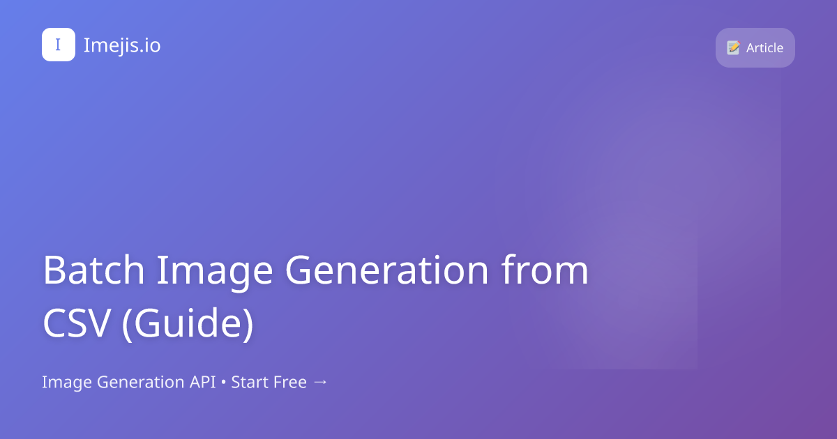 Batch Image Generation from CSV (Guide)