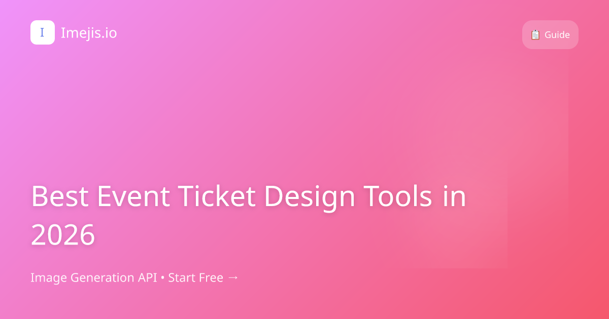Best Event Ticket Design Tools in 2026