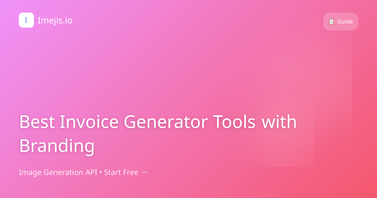 Best Invoice Generator Tools with Branding
