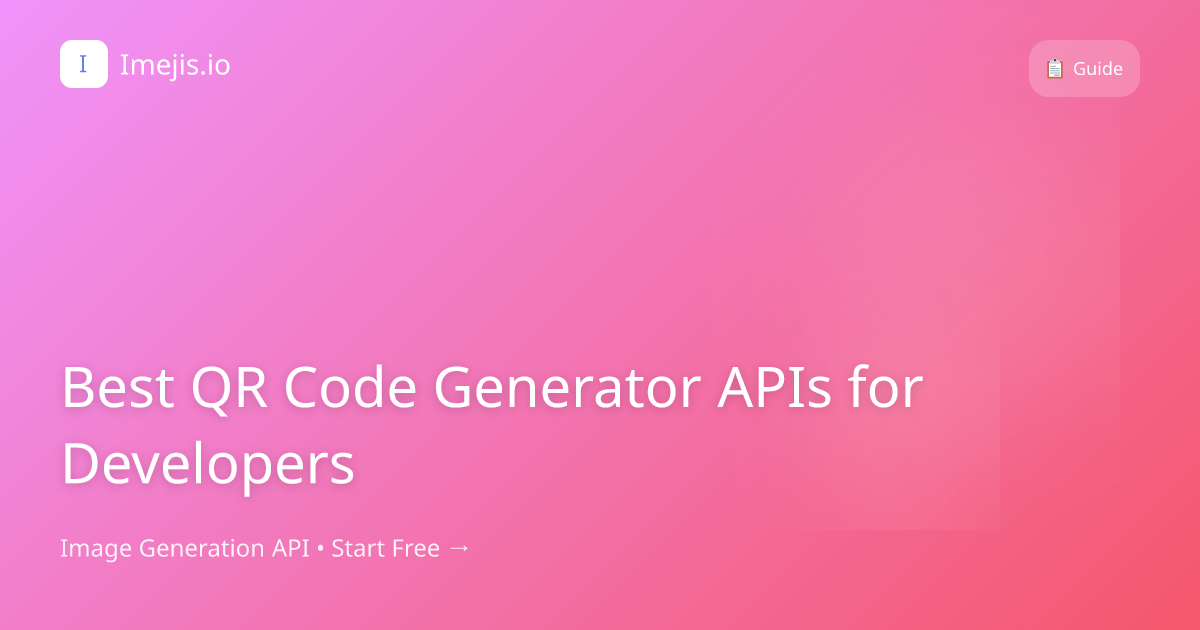 Best QR Code Generator APIs for Developers