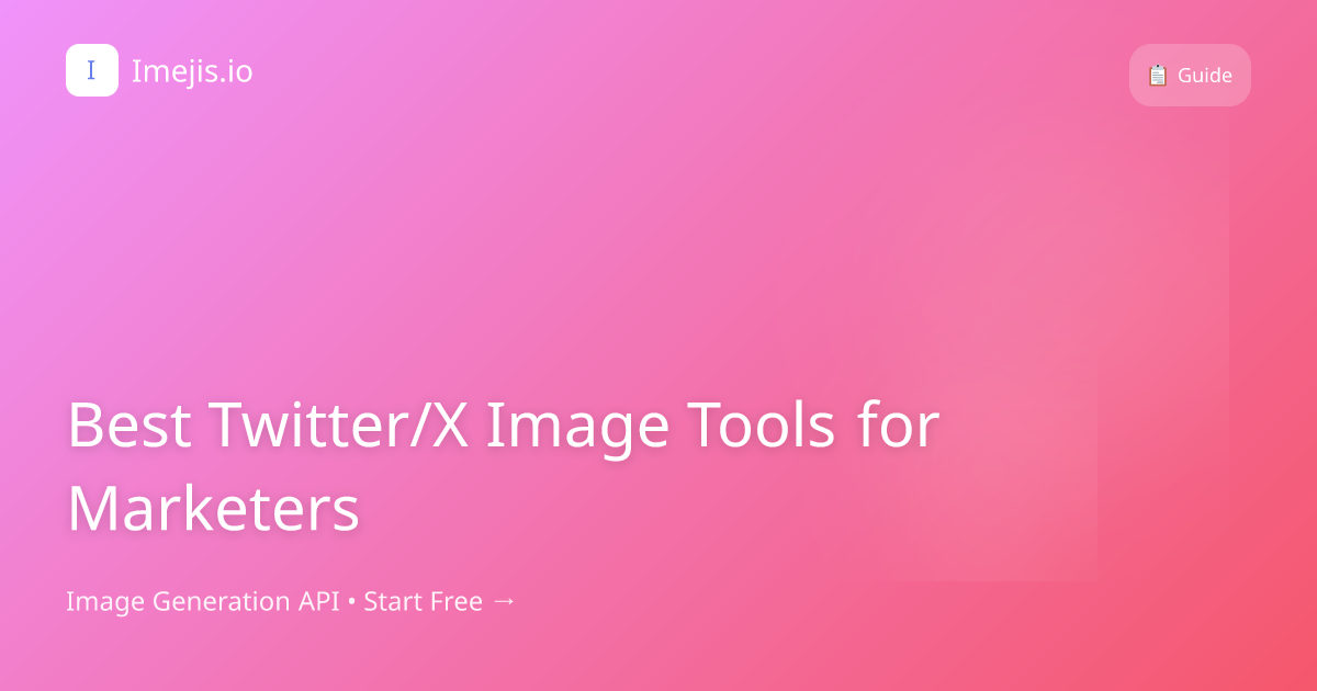 Best Twitter/X Image Tools for Marketers