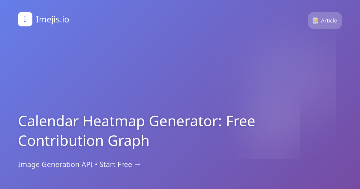 Calendar Heatmap Generator: Free Contribution Graph