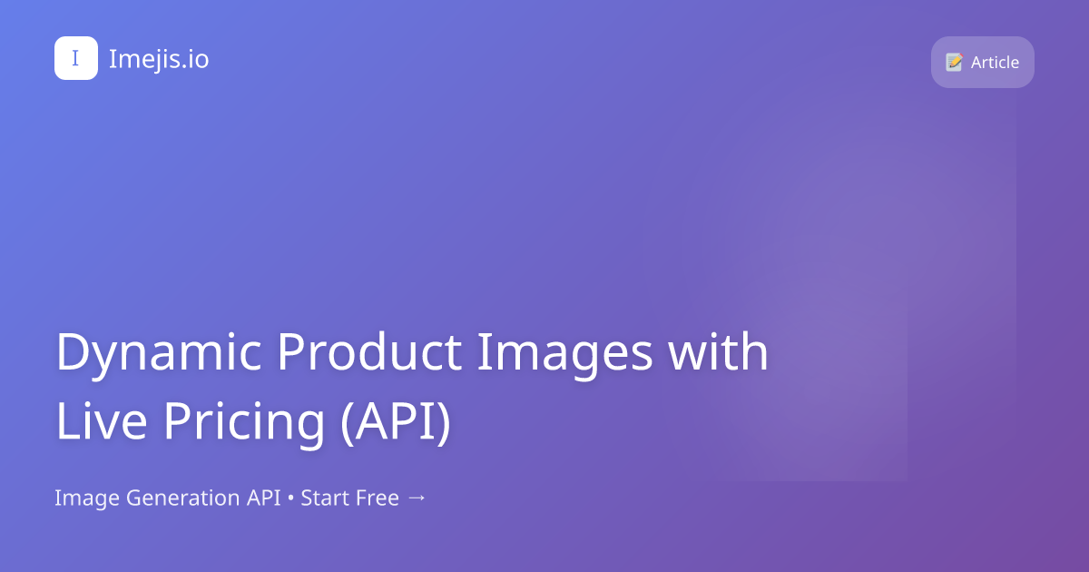 Dynamic Product Images with Live Pricing (API)