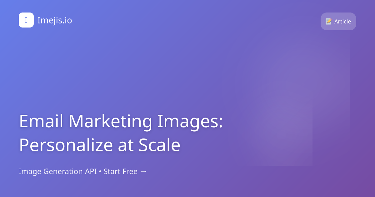 Email Marketing Images: Personalize at Scale