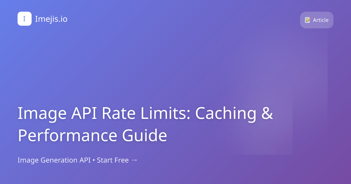 Image API Rate Limits: Caching & Performance Guide