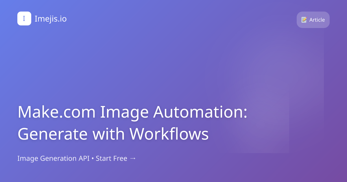 Make.com Image Automation: Generate with Workflows