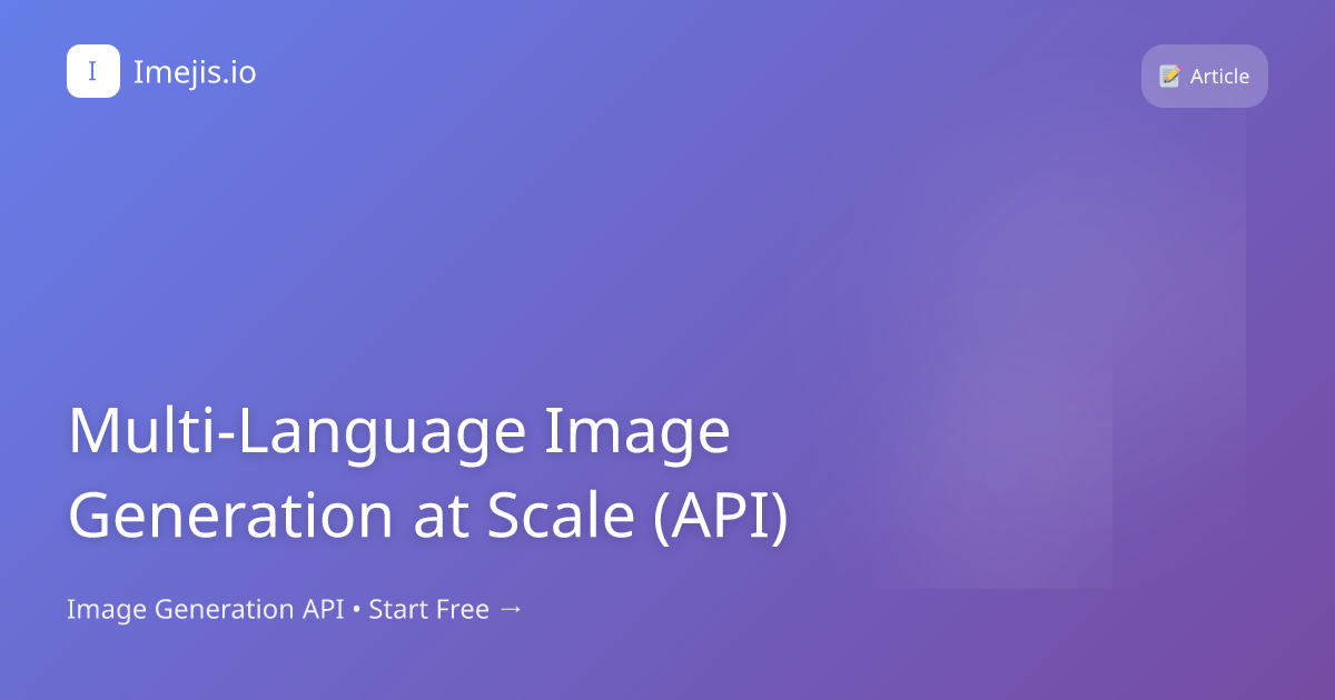 Multi-Language Image Generation at Scale (API)