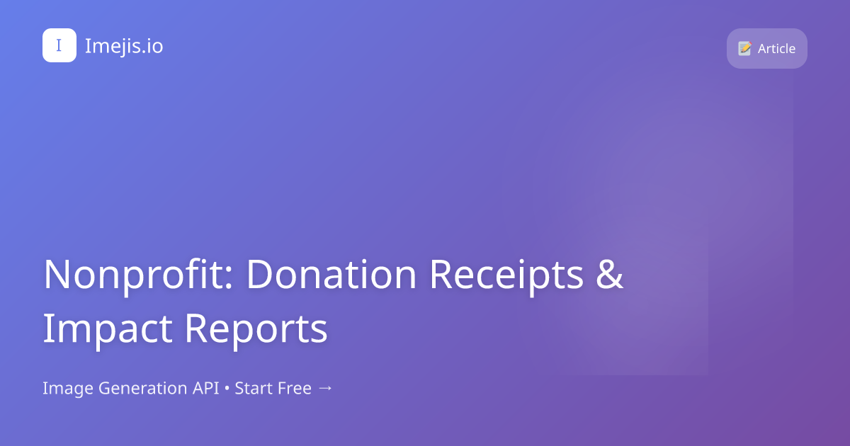 Nonprofit: Donation Receipts & Impact Reports
