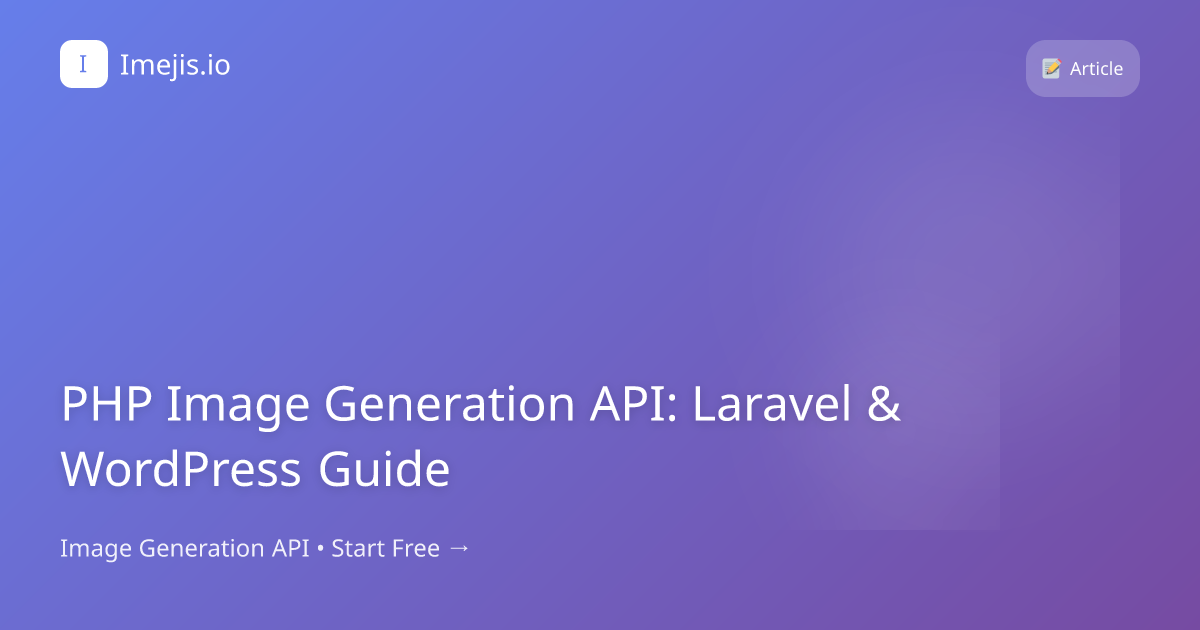PHP Image Generation API: Laravel & WordPress Guide