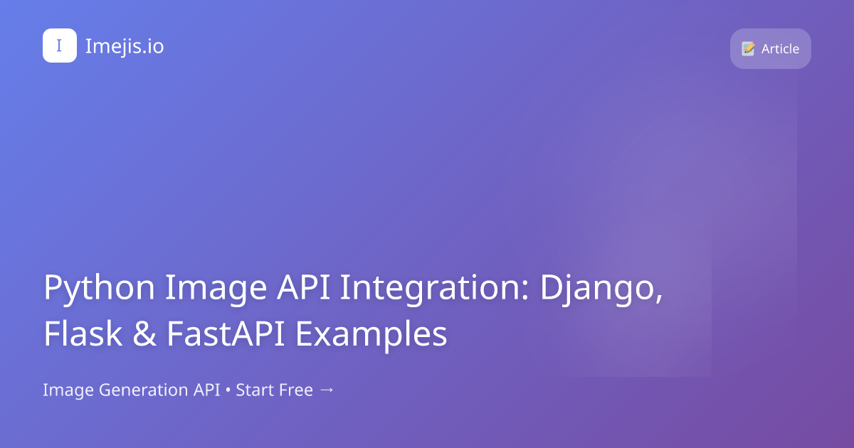 Python Image API Integration: Django, Flask & FastAPI Examples