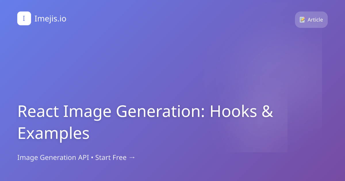 React Image Generation: Hooks & Examples