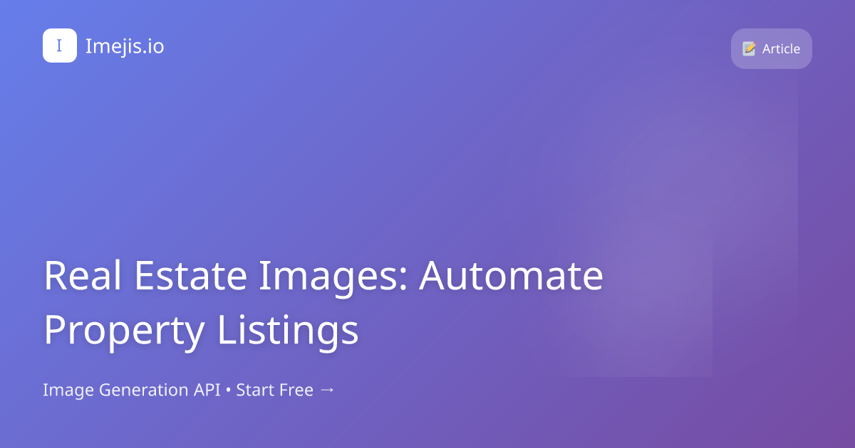 Real Estate Images: Automate Property Listings