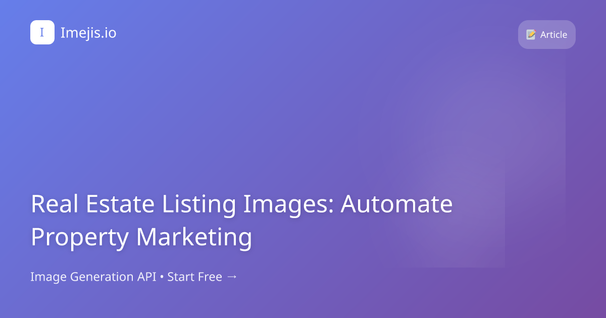 Real Estate Listing Images: Automate Property Marketing