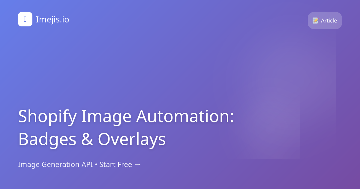 Shopify Image Automation: Badges & Overlays