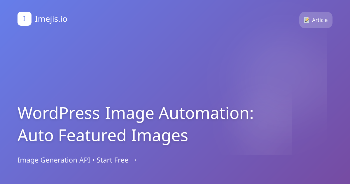WordPress Image Automation: Auto Featured Images