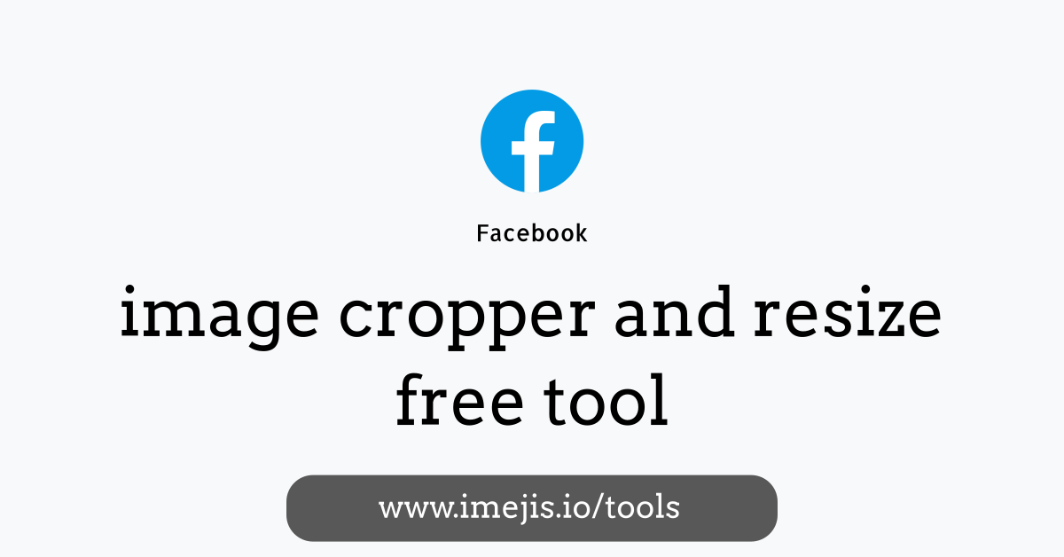 Facebook Image Resizer and Cropper.