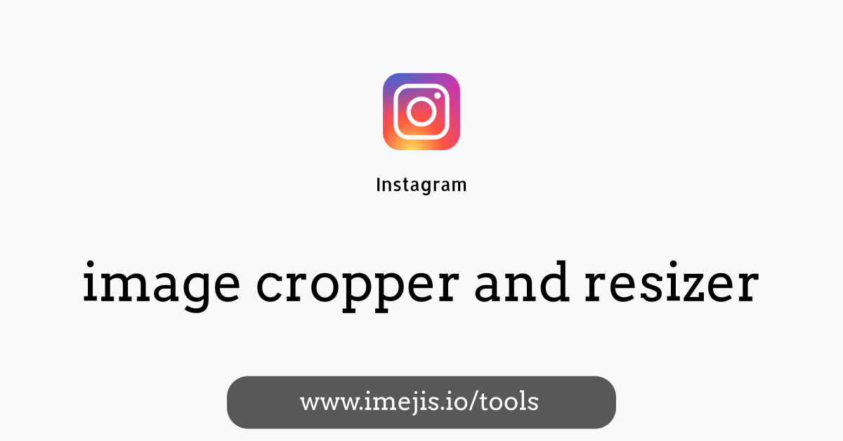 Instagram Image Cropper and Resizer.