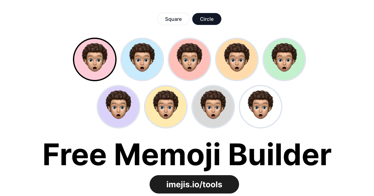 Memoji Builder to Create your own Memoji.